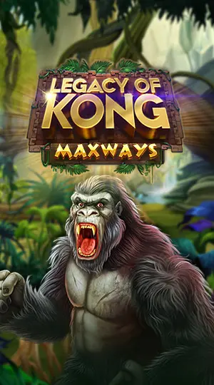 Legacy Of Kong Maxways