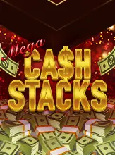 Mega Cash Stacks